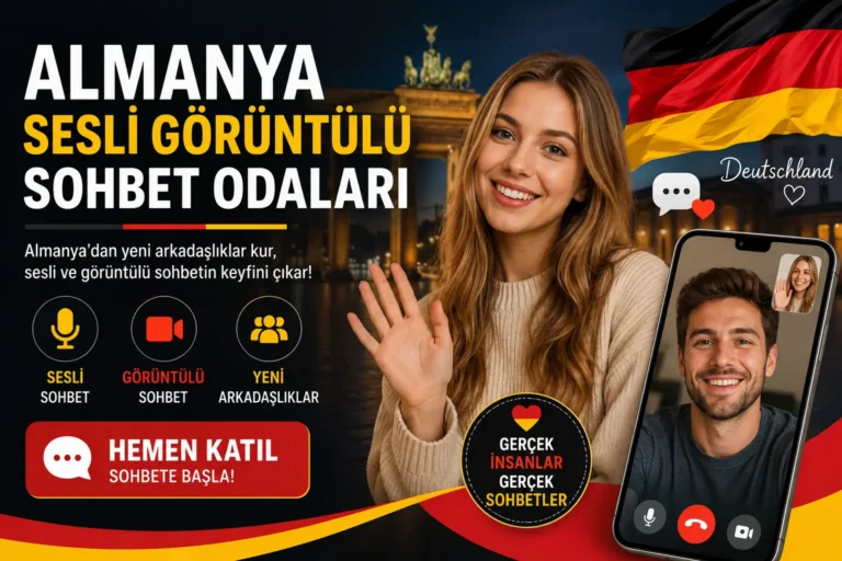 Almanya Sesli Görüntülü Sohbet Odaları
