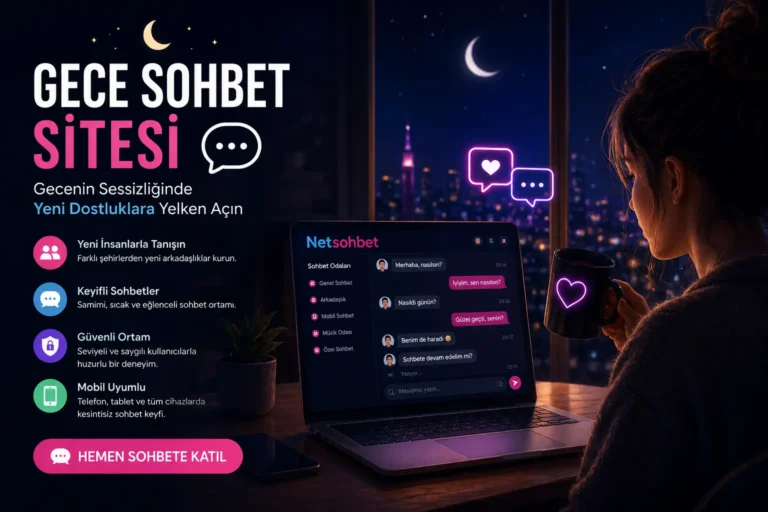Gece Sohbet Sitesi | Gece Chat Odaları